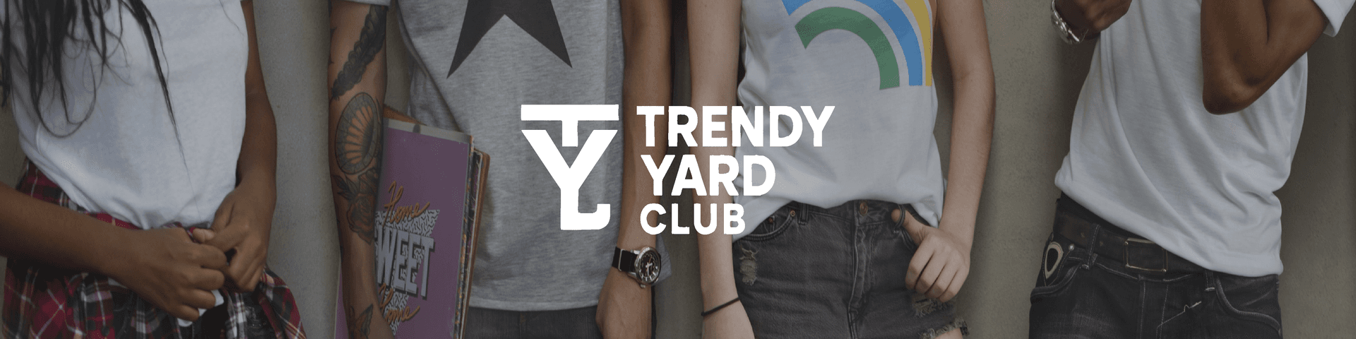 Banner for Trendy Yard Club